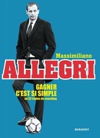Bibliothèque électronique en ligne: Le foot c'est si simple (French Edition) CHM par Massimiliano Allegri