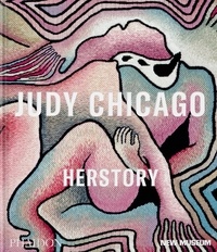 Massimiliano Gioni et Gary Carrion-Murayari - Judy Chicago - Herstory.