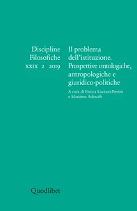 Il problema dell’istituzione. Prospettive ontologiche, antropologiche e giuridico-politiche