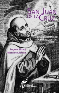 san Juan de la Cruz. Introducción a su doctrina espiritual