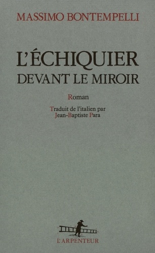 Massimo Bontempelli - L'Echiquier Devant Le Miroir.