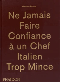Ne jamais faire confiance à un chef italien trop mince