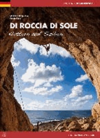 Massimo Cappuccio - Di roccia di sole. Klettern auf Sizilien.