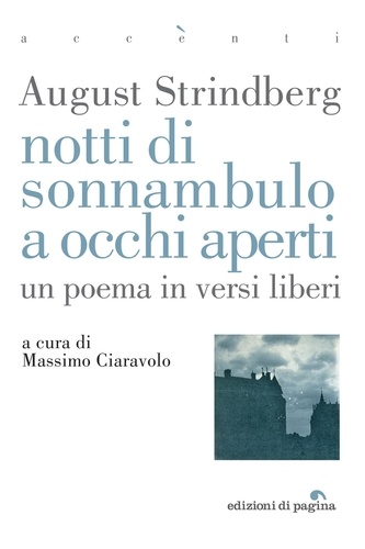 Massimo Ciaravolo - Notti di sonnambulo a occhi aperti - Un poema in versi liberi.
