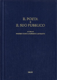 Massimo Danzi et Roberto Leporatti - Il poeta e il suo pubblico - Lettura e commento dei testi lirici nel Cinquecento. Convegno internazionale di studi (Ginevra, 15-17 maggio 2008).