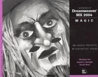 Massimo Foti et Angela-C Buraglia - Dreamweaver MX 2004 Magic. 1 Cédérom