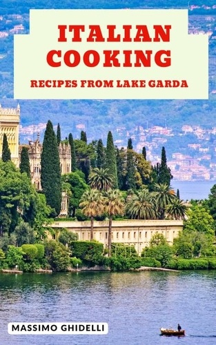  Massimo Ghidelli - Italian Cooking - Recipes From Lake Garda - Italian cooking, #2.