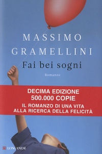 Massimo Gramellini - Fai bei sogni.