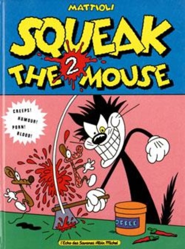 Massimo Mattioli - Squeak the mouse 2.