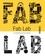 Fab Lab. La révolution est en marche