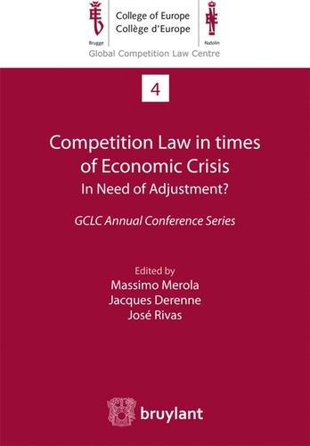 Competition Law in times of Economic Crisis: in Need of Adjustment?. GCLC Annual Conference Series