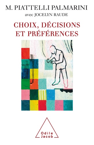 Choix, décisions et préférences. Quatre leçons au Collège de France