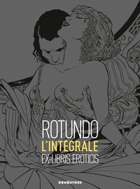 Massimo Rotundo - Ex libris Eroticis - L'intégrale.