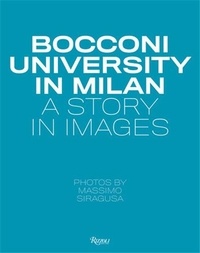 Massimo Siragusa - Bocconi University In Milan - A Story in Images.