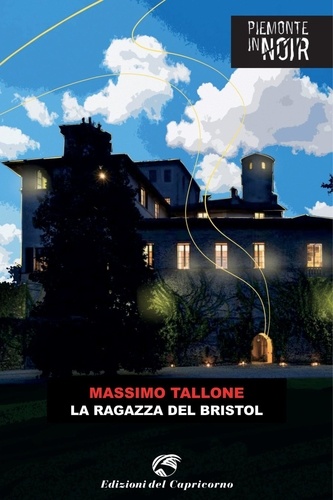 Massimo Tallone - La ragazza del Bristol.