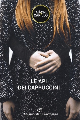 Massimo Tallone et Biagio Fabrizio Carillo - Le api dei Cappuccini.