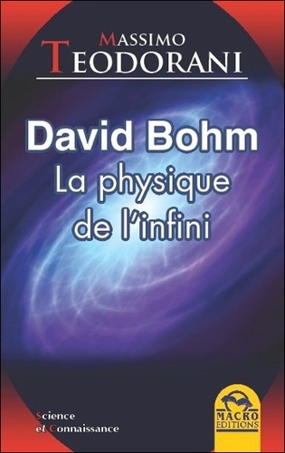 David Bohm. La physique de l'infini