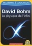Massimo Teodorani - David Bohm - La physique de l'infini.