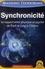 Synchronicité. Le rapport entre physique et psyché de Pauli et Jung à Chopra 2e édition