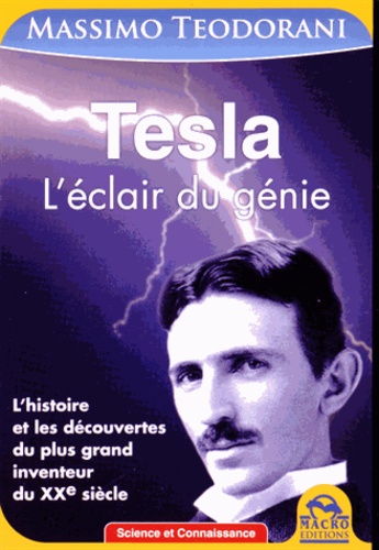 Tesla. L'éclair du génie