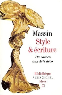 Massin et  Massin - Style et écriture. Du rococo aux Arts déco.