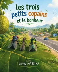 Les Trois Petits Copains et le bonheur