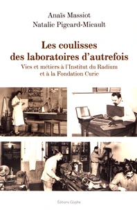 Les coulisses des laboratoires d'autrefois