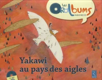 Yakawi au pays des aigles