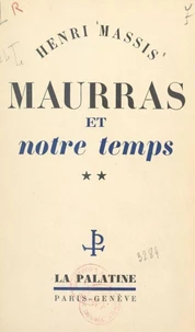 Maurras et notre temps (2)