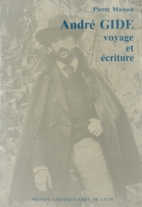  Masson - André Gide - Voyage et écriture.