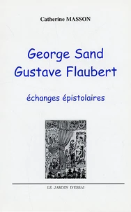 George Sand - Gustave Flaubert