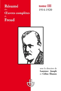Résumé des oeuvres complètes de Freud