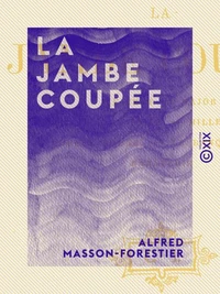La Jambe coupée