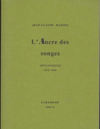 L'Ancre des songes (opus incertum, 1979-1999)