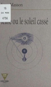 Icare ou Le soleil cassé