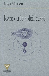 Icare ou Le soleil cassé