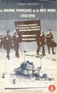 La Marine Et La Mer Noire 1918-1919
