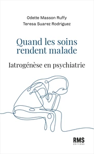 Quand les soins rendent malades