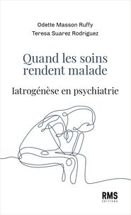 Quand les soins rendent malades