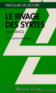 "Le rivage des Syrtes", Julien Gracq