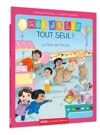 Moi, je lis tout seul ! : La fête de l'école