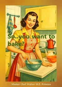 So...you want to Bake?
