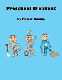  Master Gumbo - Preschool Breakout.