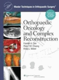 Franklin H. Sim - Master Techniques in Orthopaedic Surgery: Orthopaedic Oncology and Complex Reconstruction.