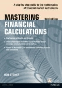 Mastering Financial Calculations - A Step-by-step Guide to the Mathematics of Financial Market Instruments.