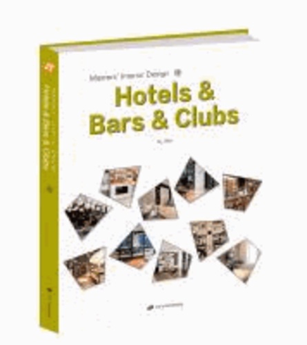 Masters' Interior Design 3 - Hotel & Bars & Clubs.