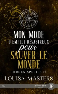 Mon mode d'emploi désastreux pour sauver le monde