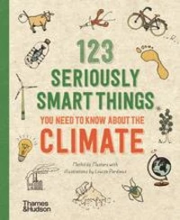 123 seriously smart things you need to know about the climate