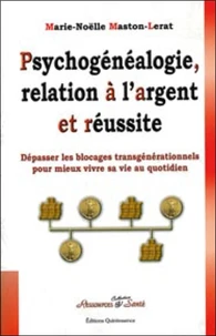 Psychogénéalogie, relation à l'argent et réussite