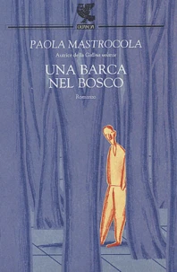 Una barca nel bosco